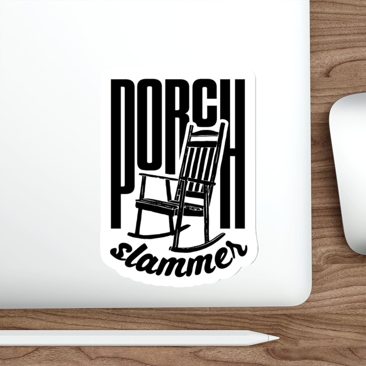 Porch Slammer