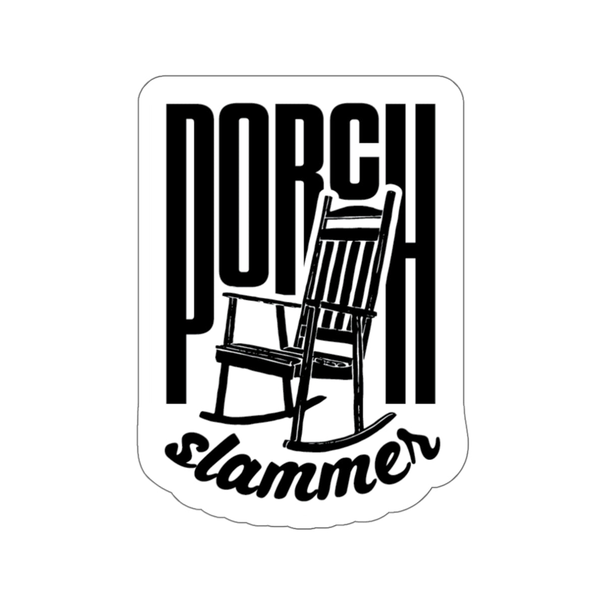 Porch Slammer