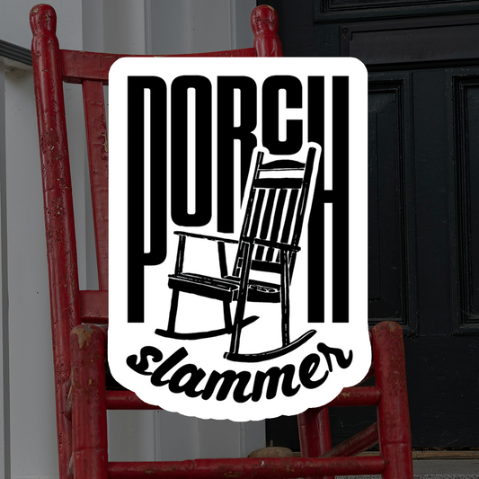 Porch Slammer
